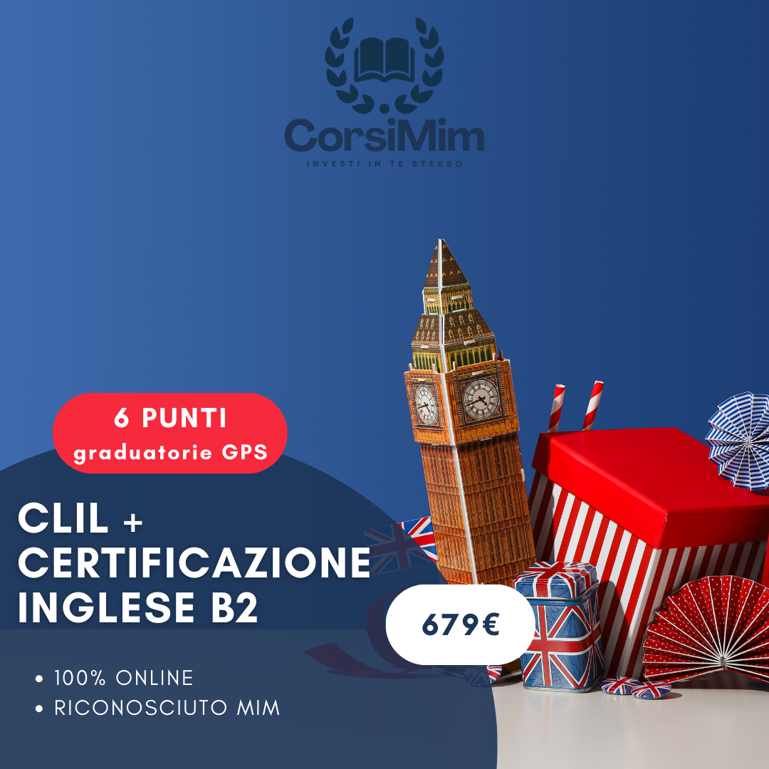 CLIL + Certificazione inglese B2 (6 PUNTI)